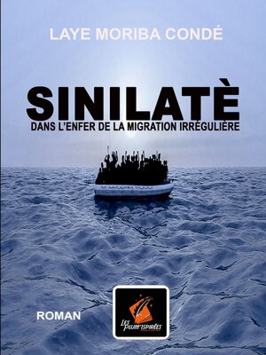 cover image of Sinilate, Dans L'Enfer de la Migration Irréguliere
